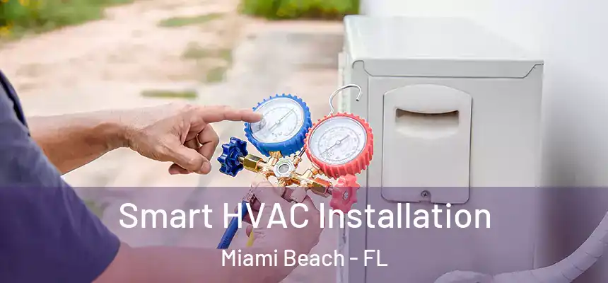 Smart HVAC Installation Miami Beach - FL